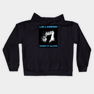 LIZ LAMERE - KEEP IT ALIVE Kids Hoodie